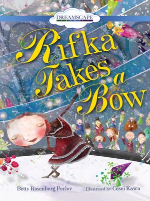cover image of Rifka Takes a Bow